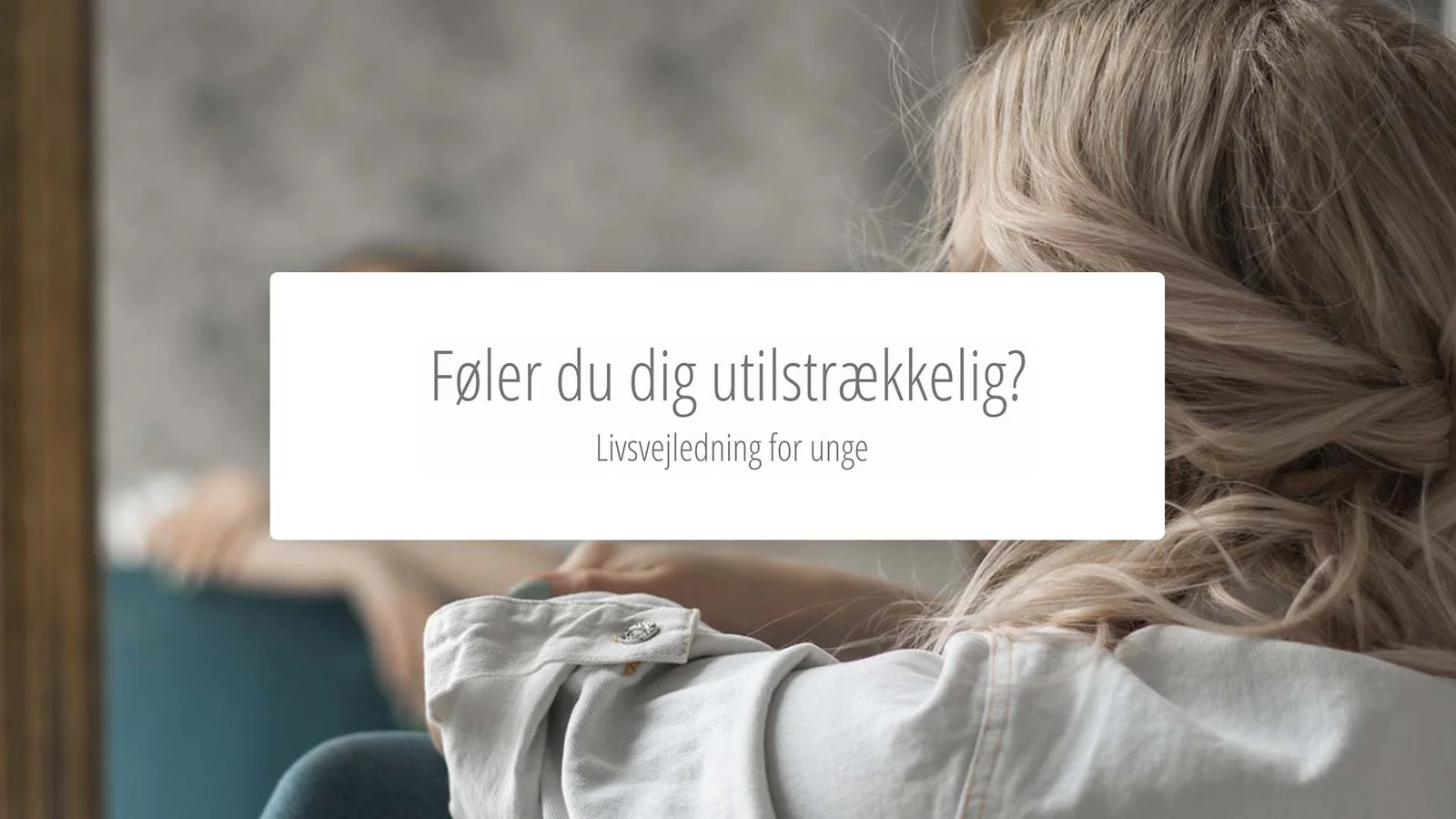 Livsvejledning for unge hos Anne Lind
