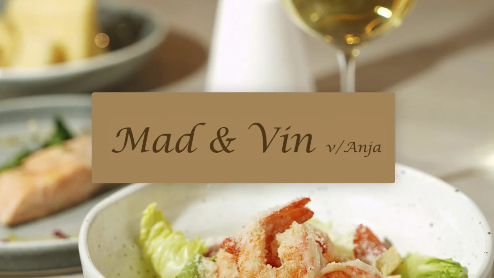 Mad & Vin v/ Anja