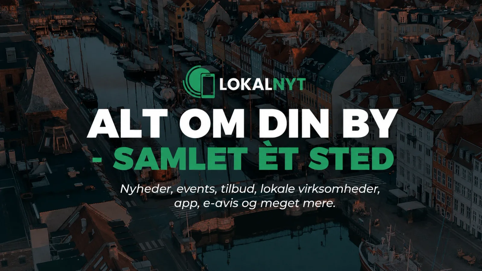 Velkommen til LokalNyt: Hele din by samlet ét sted