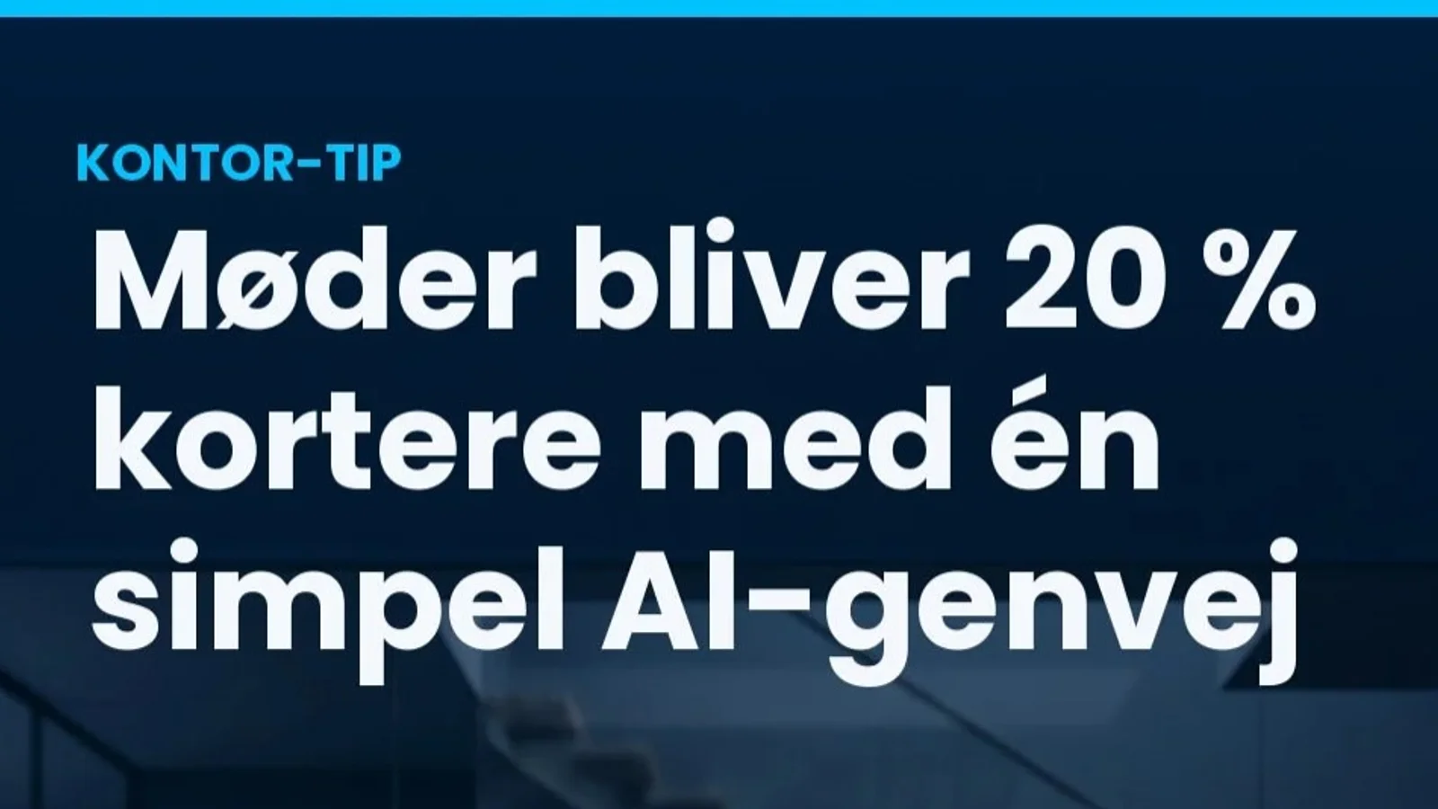 AI kan hjælpe med at gøre møder kortere