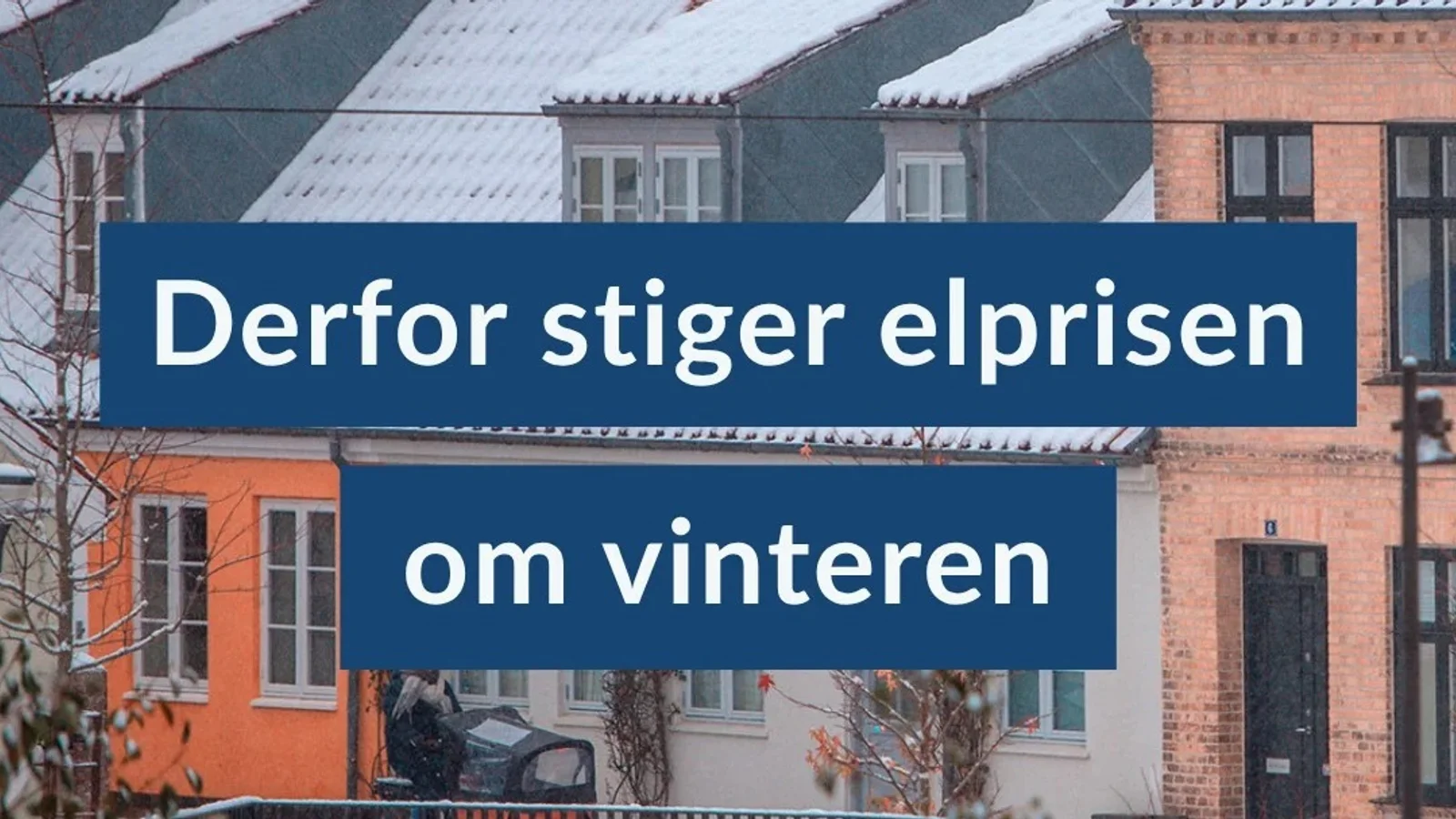 Vintermånederne giver højere elpriser