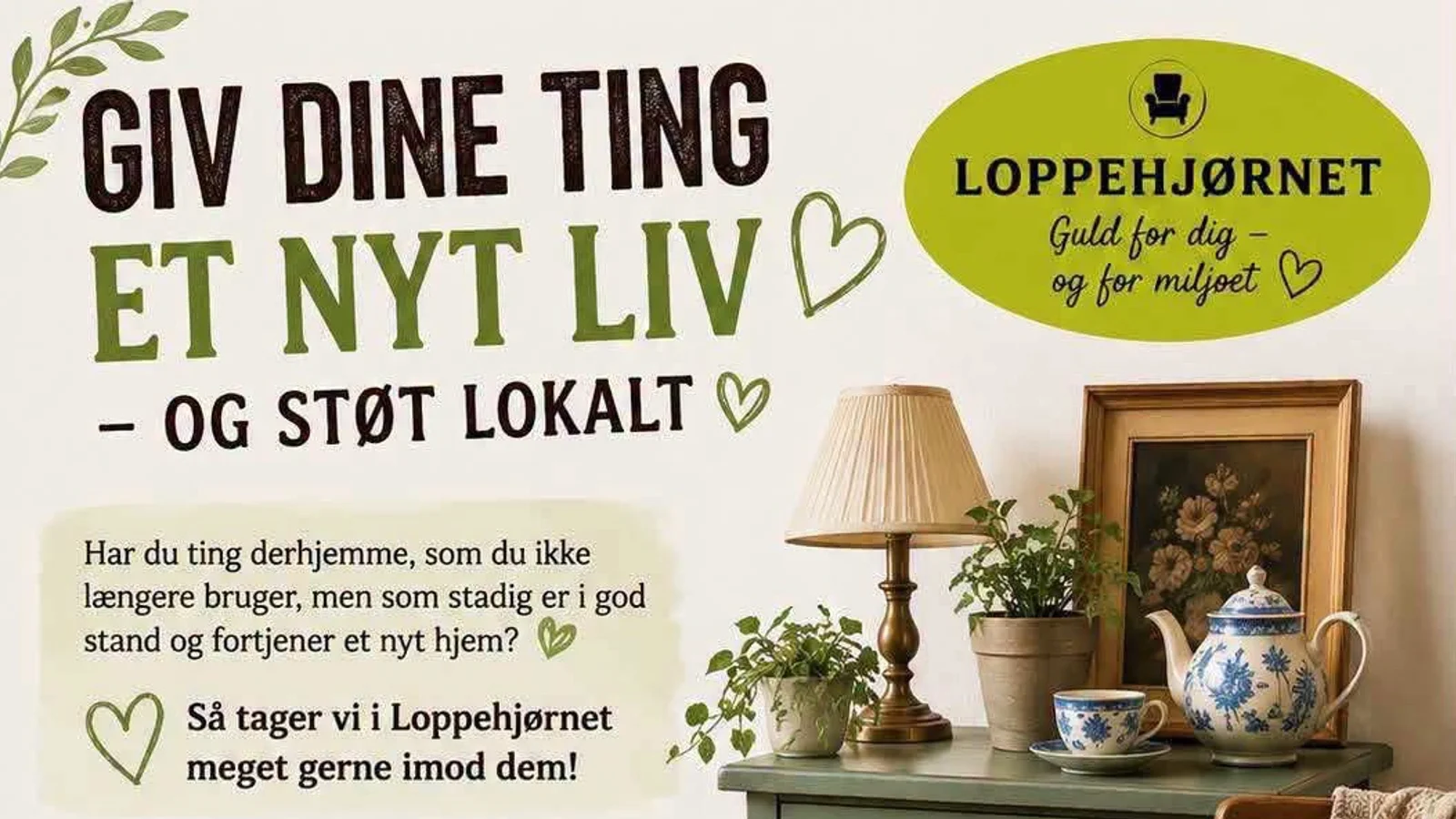 Giv dine ting nyt liv og støt lokalt med Loppehjørnet