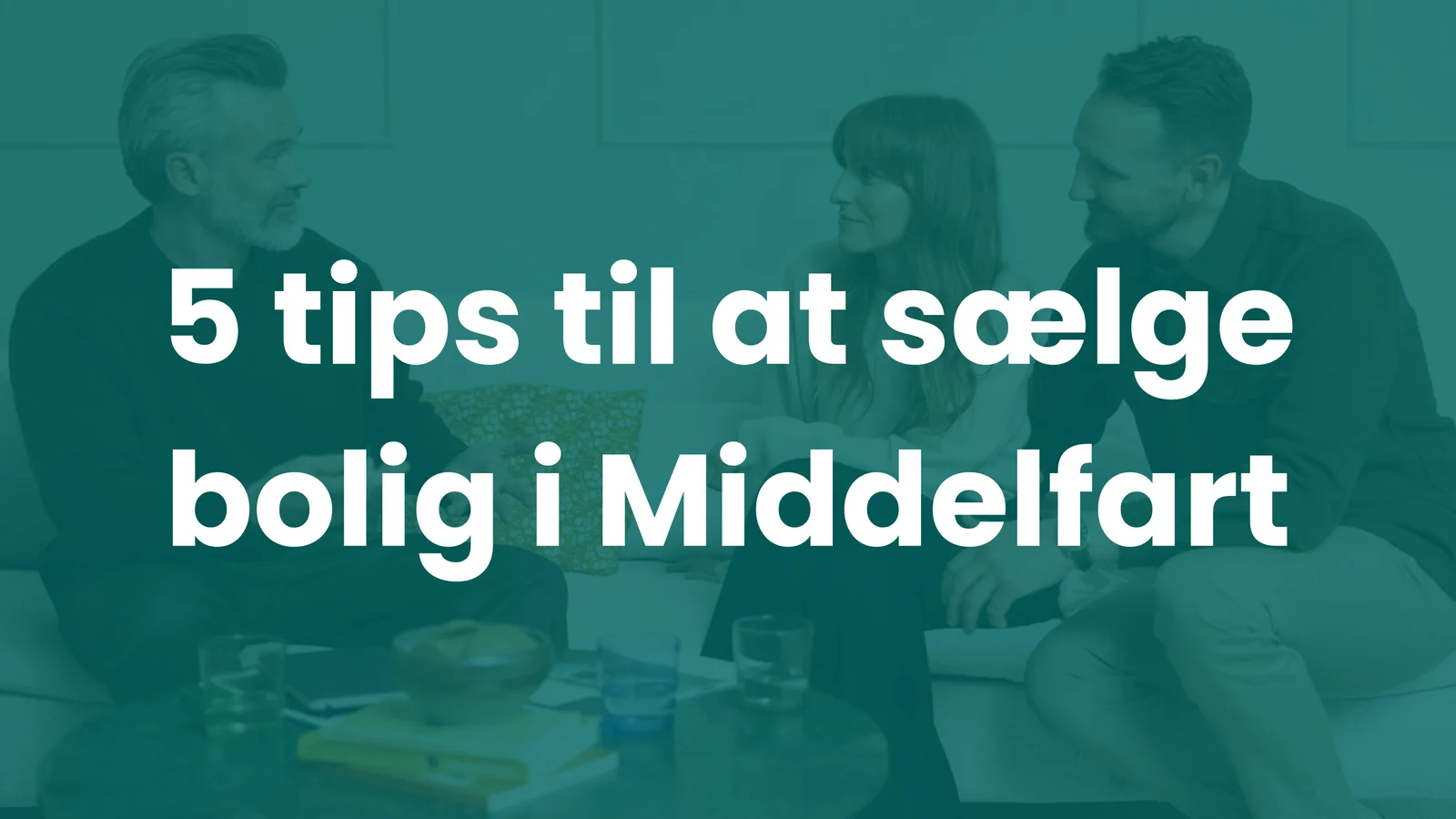 Top 5 tips fra danbolig til at sælge bolig i Middelfart by og opland