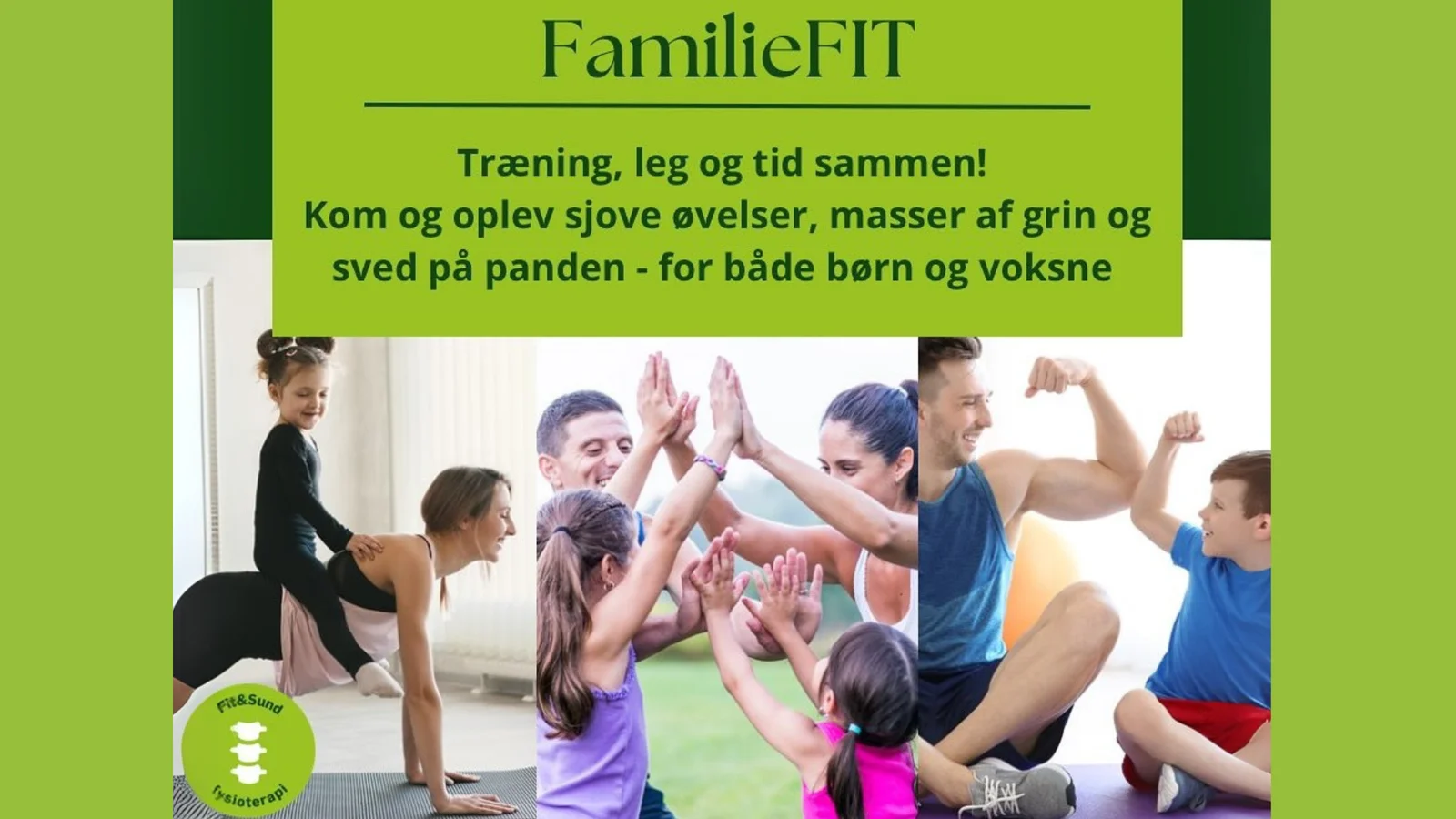 Svært ved at forligne familielivet med træning? Tag børnene med til FamilieFit hos Fit & Sund