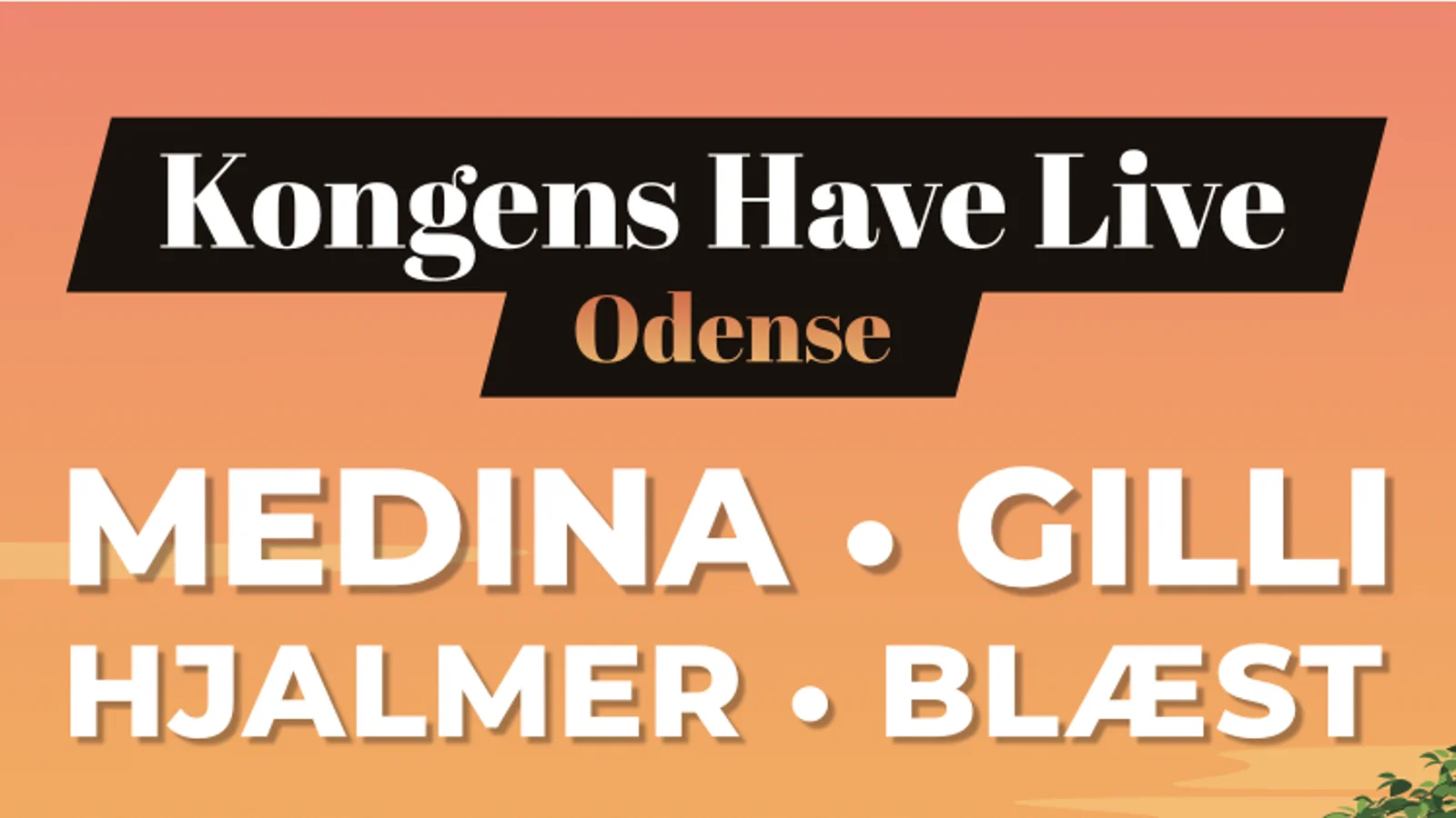 Ny endags-musikfestival præsenterer Medina, Gilli, Blæst og Hjalmer i Kongens Have