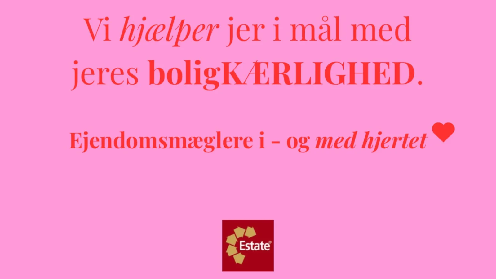 BoligKÆRLIGHED i Nyborg: Estate hjælper dig helt i mål