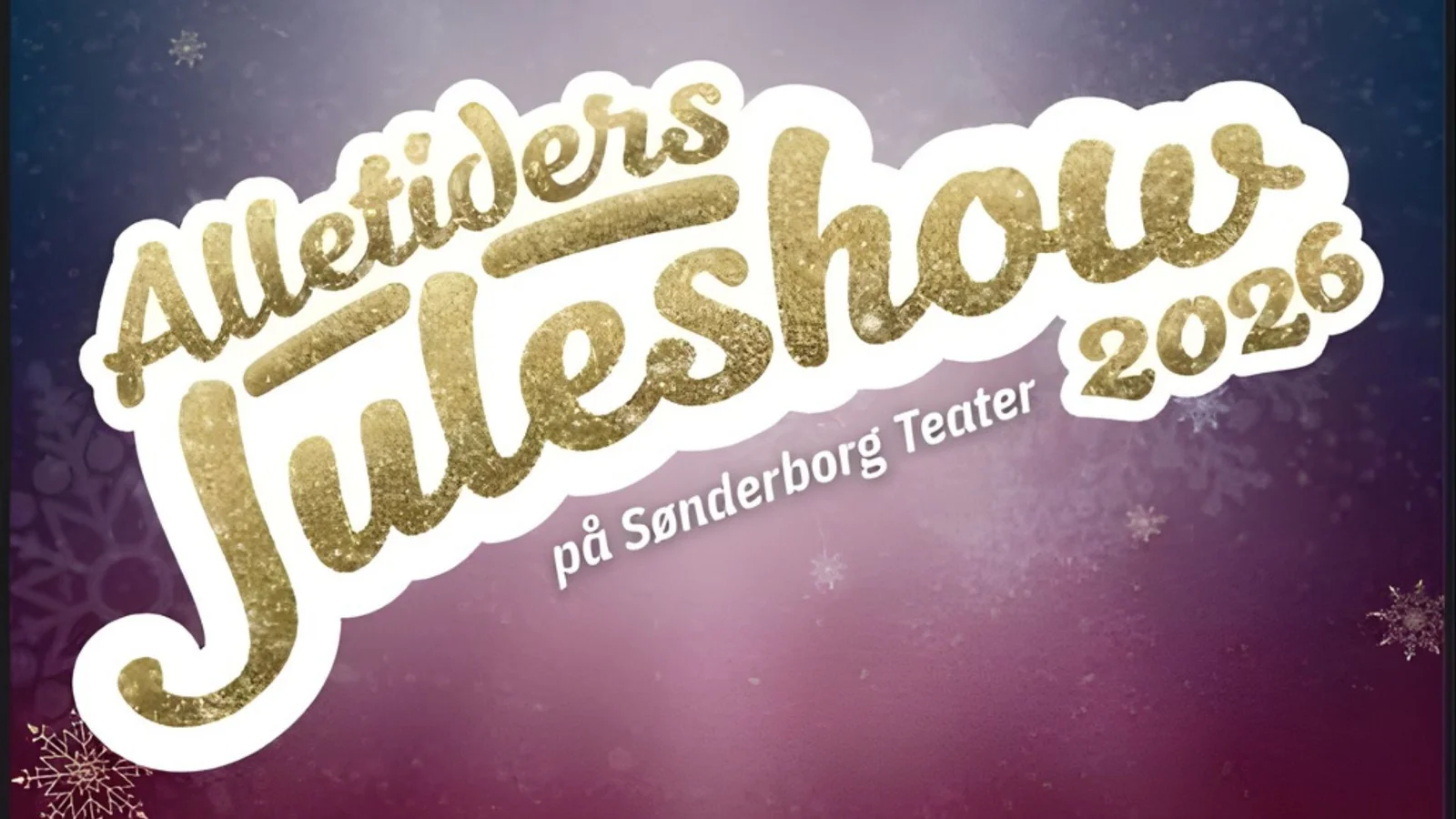 Slå til nu: Billetsalget til ALLETIDERS JULESHOW 2026 er allerede godt i gang