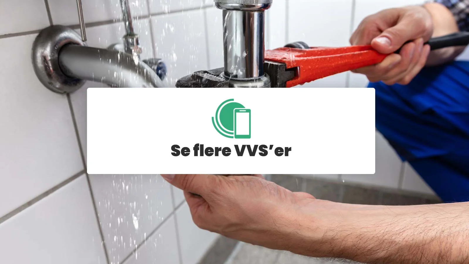 Se flere VVS'er