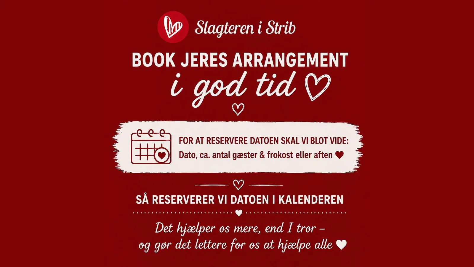 Slagteren i Strib med opfordring: Bestil mad til festen i god tid