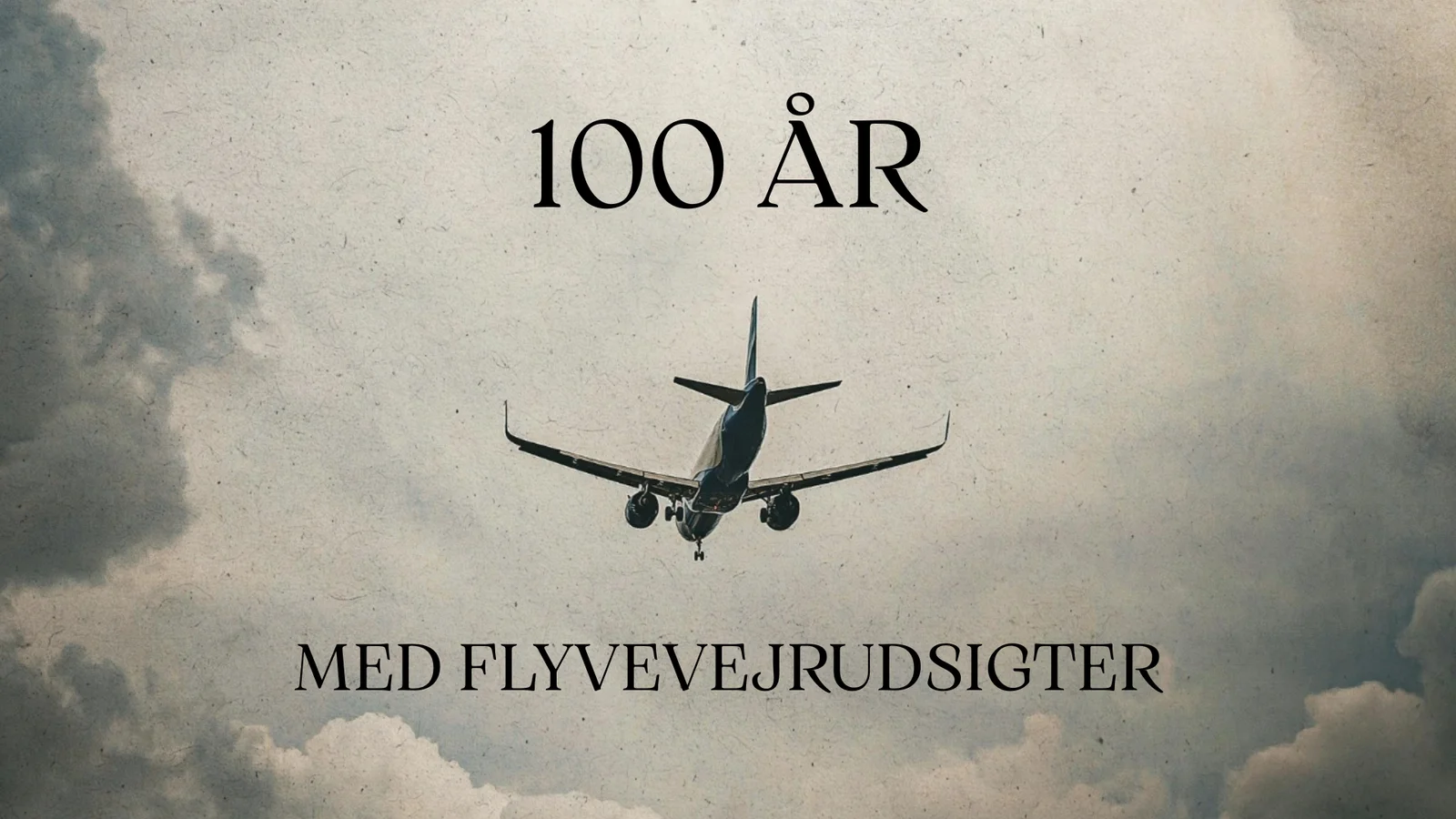 Vejrudsigter til flytrafikken har været i luften i 100 år